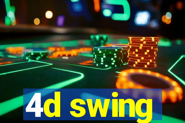 4d swing